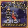 LAS RUBIAS DEL NORTE LAS RUBIAS DEL NORTE