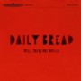 DAILY BREAD DAILY BREAD