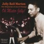 MORTON JELLY ROLL