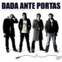 DADA ANTE PORTAS