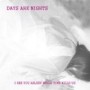 DAYS ARE NIGHTS