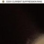 EDDY CURRENT SUPPRESSION