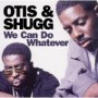 OTIS & SHUGG OTIS & SHUGG