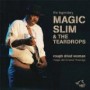 MAGIC SLIM & TEARDROPS