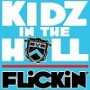 KIDZ IN THE HALL KIDZ IN THE HALL