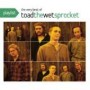 TOAD THE WET SPROCKET
