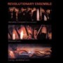 REVOLUTIONARY ENSEMBLE REVOLUTIONARY ENSEMBLE