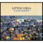 LITTLE GIRLS LITTLE GIRLS