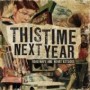 THIS TIME NEXT YEAR