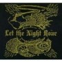 LET THE NIGHT ROAR LET THE NIGHT ROAR