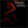THOUGHT INDUSTRY
