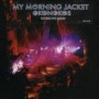 MY MORNING JACKET MY MORNING JACKET