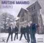 MUTHZI MAMBO MUTHZI MAMBO