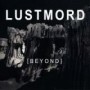 LUSTMORD LUSTMORD