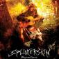 SPLINTERSKIN SPLINTERSKIN