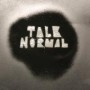 TALK NORMAL