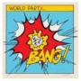 WORLD PARTY WORLD PARTY
