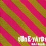 TUNE-YARDS