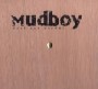 MUDBOY MUDBOY
