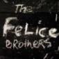 FELICE BROTHERS