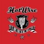 HOT WIRE