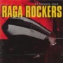 RAGA ROCKERS RAGA ROCKERS