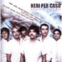 NERI PER CASO