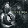 UNEARTHLY TRANCE