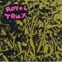 ROYAL TRUX