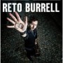 RETO BURELL RETO BURELL