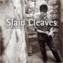 CLEAVES SLAID