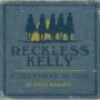 RECKLESS KELLY