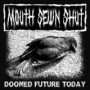 MOUTH SEWN SHUT