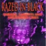 RAZED IN BLACK RAZED IN BLACK