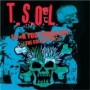 T.S.O.L. T.S.O.L.