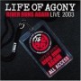 LIFE OF AGONY LIFE OF AGONY