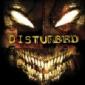 DISTURBED