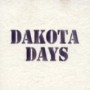 DAKOTA DAYS