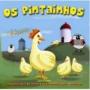 OS PINTAINHOS OS PINTAINHOS
