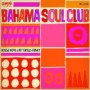 BAHAMA SOUL CLUB