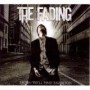 THE FADING THE FADING