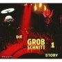 GROBSCHNITT GROBSCHNITT