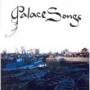 PALACE SONGS PALACE SONGS