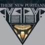 THESE NEW PURITANS