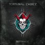 TERMINAL CHOICE