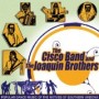 CISCO BAND AND THE JOAQUI