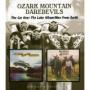 OZARK MOUNTAIN DAREDEVILS