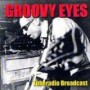 GROOVY EYES