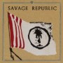 SAVAGE REPUBLIC
