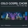 OSLO GOSPEL CHOIR OSLO GOSPEL CHOIR